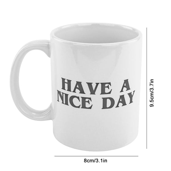Lustige Mittelfinger-Tasse „Have a Nice Day“