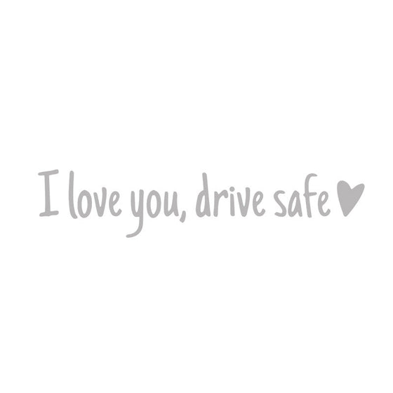 Spiegelaufkleber „I Love You Drive Safe“